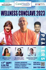 ISKCON Speakers At Wellness Conclave 2023 : Care Needy Foundation Event